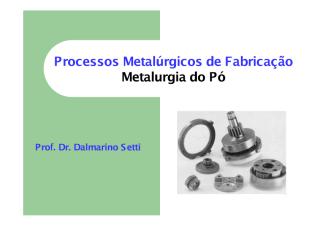 Aula  7_Metalurgia do Pó_2º_2012.pdf