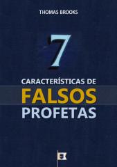 7 Características de Falsos Profetas - Thomas Brooks.pdf