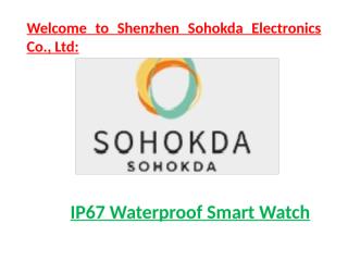 IP67 Waterproof Smart Watch  at www.sohkda.pptx